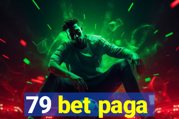 79 bet paga